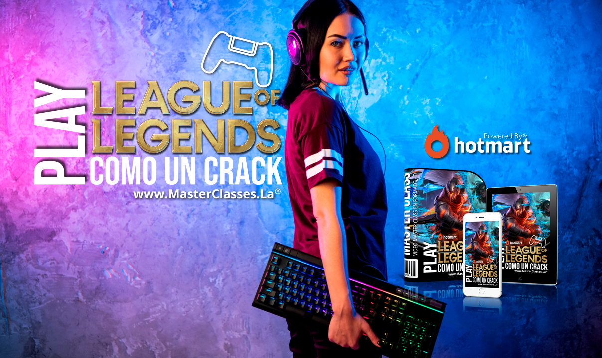 Juega League of Legends como un crack en educatac